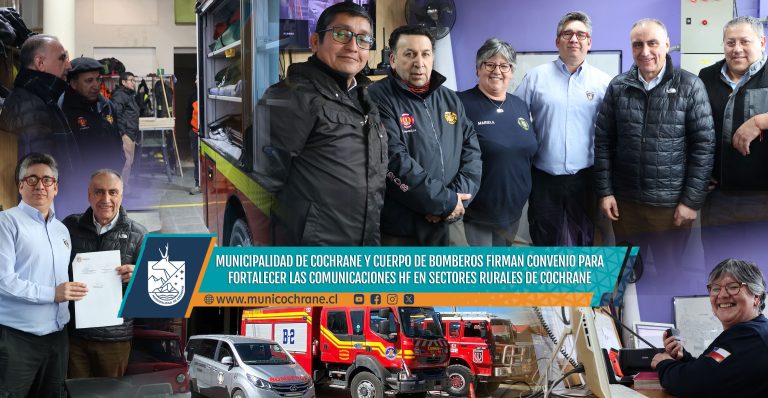 MUNICIPALIDAD DE COCHRANE Y CUERPO DE BOMBEROS FIRMAN CONVENIO PARA FORTALECER LAS COMUNICACIONES HF EN SECTORES RURALES DE COCHRANE